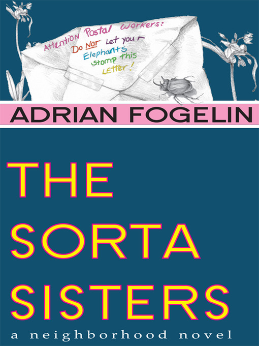 Title details for The Sorta Sisters by Adrian Fogelin - Available